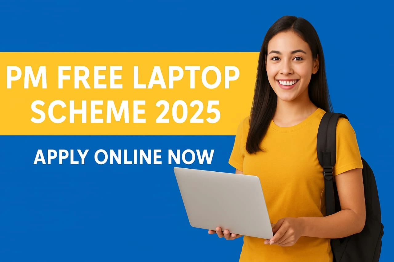 PM Free Laptop Scheme 2025 – Apply Online, Eligibility, Documents