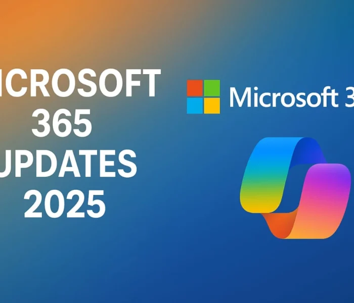 Microsoft 365 Updates 2025