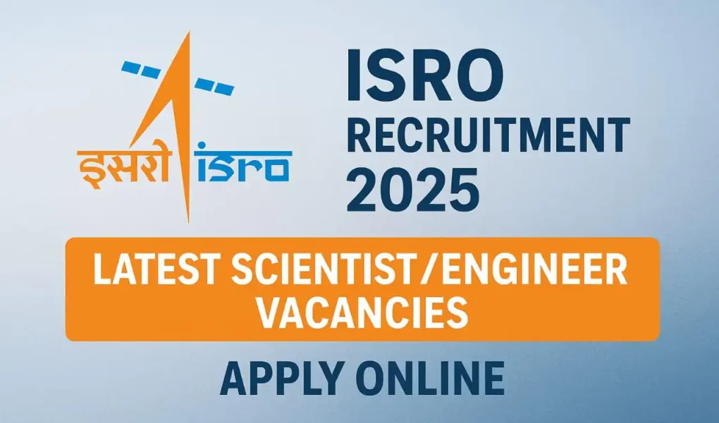 ISRO Recruitment 2025