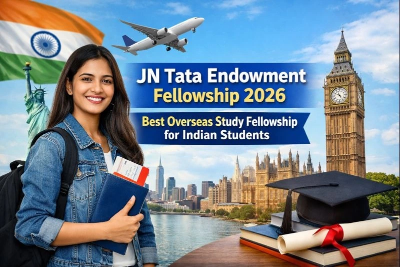 JN Tata Endowment Fellowship 2026