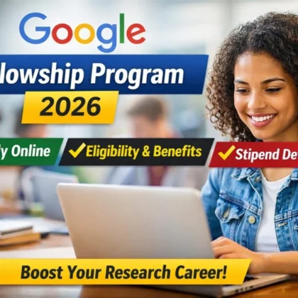 Google Fellowship Program 2026