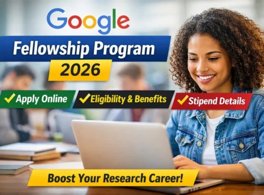 Google Fellowship Program 2026