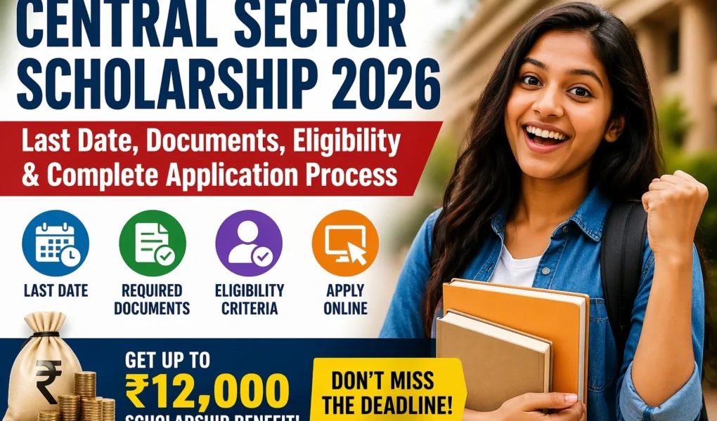 Central Sector Scholarship 2026