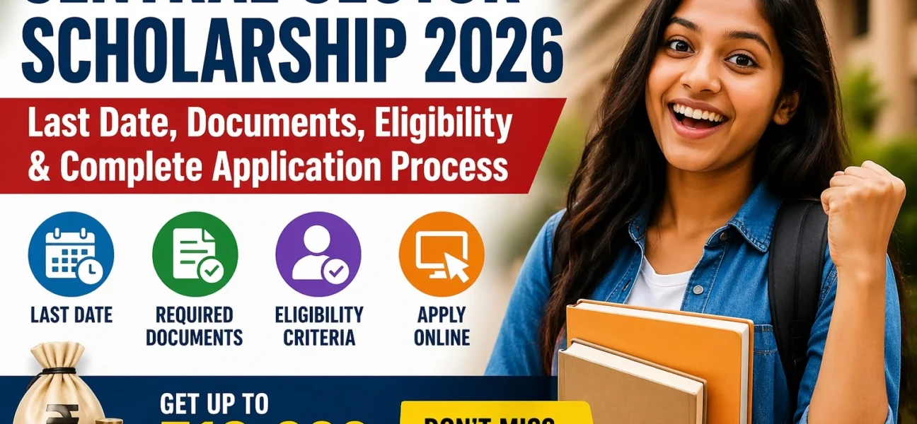 Central Sector Scholarship 2026